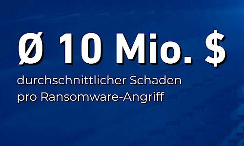 Im Durschnitt 10 Millionen Dollar Schaden pro Ransomware-Angriff